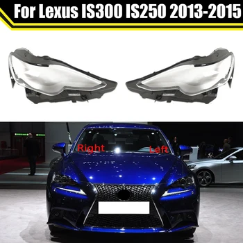 Svetlometov Kryt Objektívu Sklo Shell Predných Svetlometov Transparentné Tienidlo Auto Svetla Lampy, tienidlá Na Lexus IS300 IS250 2013 2014 2015